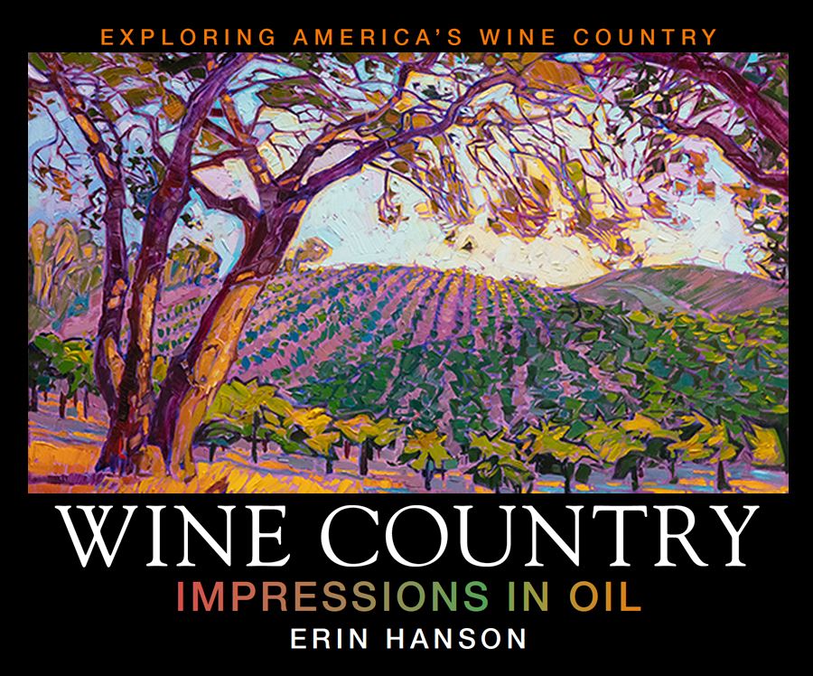 Wine Country: Impressions in Oil, 2nd Edition Wine Country: Impressions in Oil, 2nd Edition